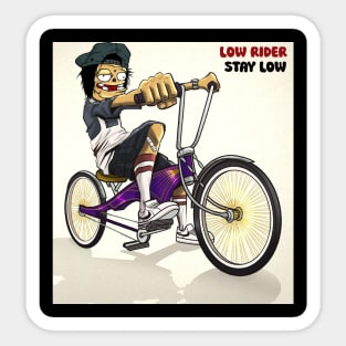 low rider, stay low Sticker